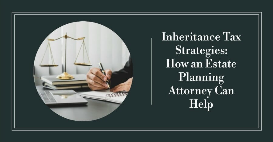 Inheritance Tax Strategies