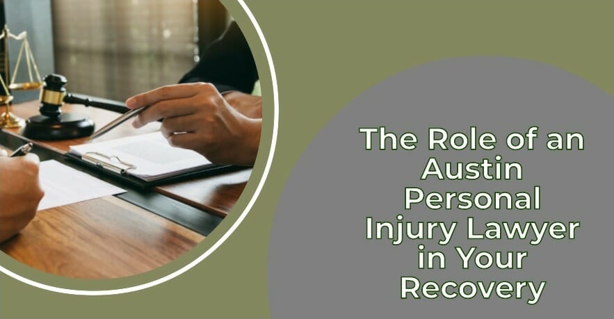 Role of an Personal Injury Lawyer in Your Recovery